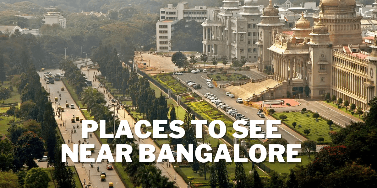 Exploring Enchanting Destinations Best Places To See Near Bangalore