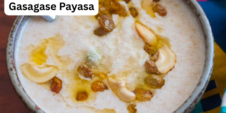 Gasagase Payasa, a rich dessert made with poppy seeds, jaggery, coconut, and milk, popular in Chikmagalur.
